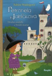 Petronela Jabĺčková 11: Hradné strašidlá a Stridží močiar Petronela Jabĺčková 11: Hradné strašidlá a Stridží močiar