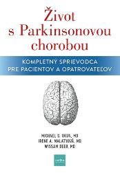 Život s Parkinsonovou chorobou Život s Parkinsonovou chorobou