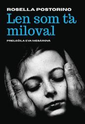 Len som ťa miloval