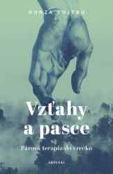 Vzťahy a pasce - Vztahy a rodičovství Vzťahy a pasce