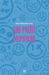 Ako prežiť dospievanie Ako prežiť dospievanie
