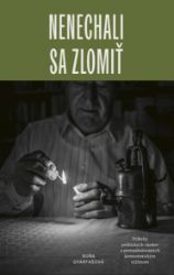 Nenechali sa zlomiť Nenechali sa zlomiť