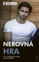 Nerovná hra - Vi Keeland - Romantické Nerovná hra