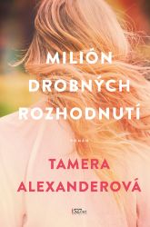 Milión drobných rozhodnutí Milión drobných rozhodnutí