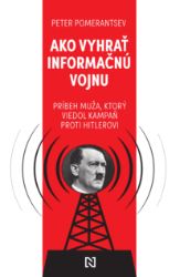 Ako vyhrať informačnú vojnu Ako vyhrať informačnú vojnu