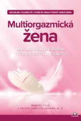 Multiorgazmická žena - Apolena Rychlíková - Psychologie Multiorgazmická žena