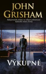 Výkupné - John Grisham - Thrillery Výkupné