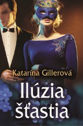 Ilúzia šťastia Ilúzia šťastia