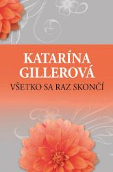 Všetko sa raz skončí Všetko sa raz skončí