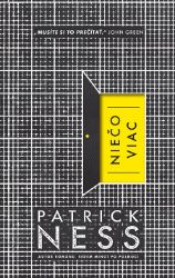 Niečo viac - Patrick Ness - Pro děti a mládež Niečo viac