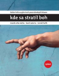 Kde sa stratil Boh Kde sa stratil Boh