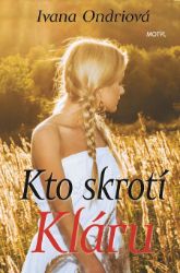 Kto skrotí Kláru Kto skrotí Kláru