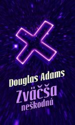 Zväčša neškodná - Douglas Adams - Fantasy Zväčša neškodná