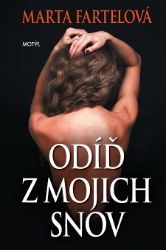 Odíď z mojich snov