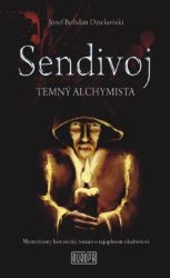 Sendivoj - Temný alchymista Sendivoj - Temný alchymista