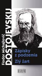 Zápisky z podzemia, Zlý žart Zápisky z podzemia, Zlý žart