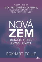 Nová zem - Eckhart Tolle - Astrologie, esoterika, záhady Nová zem