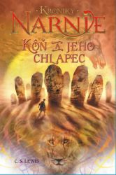 Kôň a jeho chlapec - Kroniky Narnie (Kniha 3) Kôň a jeho chlapec - Kroniky Narnie (Kniha 3)