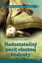 Nedostatočný pocit vlastnej hodnoty - Heinz-Peter Röhr - Psychologie Nedostatočný pocit vlastnej hodnoty