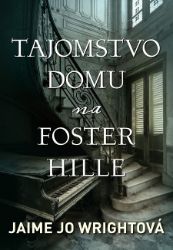 Tajomstvo domu na Foster Hille Tajomstvo domu na Foster Hille