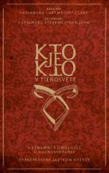 Kto je kto v Tieňosvete Kto je kto v Tieňosvete