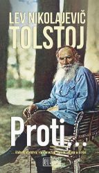 Proti... - Lev Nikolajevič Tolstoj - Povídky a novely Proti...