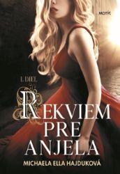 Rekviem pre anjela - Michaela Ella Hajduková - Romantika Rekviem pre anjela