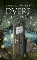Dvere v kúte sveta Dvere v kúte sveta