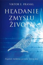 Hľadanie zmyslu života Hľadanie zmyslu života