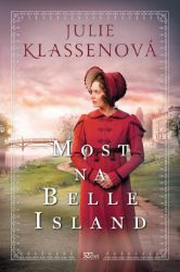 Most na Belle Island - Historické romány Most na Belle Island
