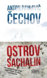 Ostrov Sachalin - Anton Pavlovič Čechov - Romány Ostrov Sachalin