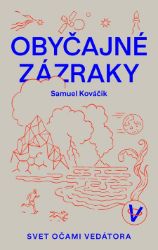 Obyčajné zázraky - Samuel Kováčik - E-učebnice a jazyky Obyčajné zázraky