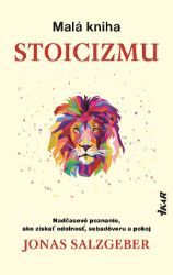Malá kniha stoicizmu - Motivace Malá kniha stoicizmu