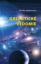 Galaktické vedomie: Kniha nádeje Galaktické vedomie: Kniha nádeje