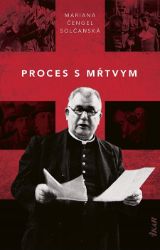 Proces s mŕtvym - Romány Proces s mŕtvym