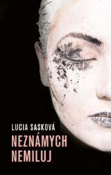 Neznámych nemiluj - Romány Neznámych nemiluj
