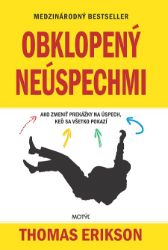 Obklopený neúspechmi