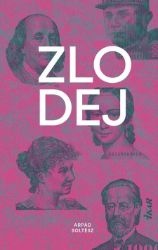 Zlodej - Arpád Soltész - Romány Zlodej