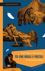Čo sme robili v posteli - Dějiny, fakta a historie Čo sme robili v posteli
