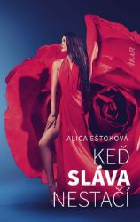 Keď sláva nestačí Keď sláva nestačí