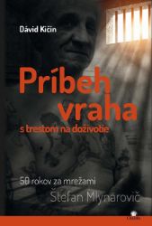 Príbeh vraha s trestom na doživotie Príbeh vraha s trestom na doživotie