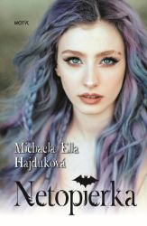 Netopierka - Michaela Ella Hajduková - Young Adult Netopierka