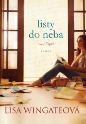 Listy do neba - Lisa Wingate - Romantika Listy do neba