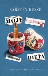 Moje vražedné vnútorné dieťa Moje vražedné vnútorné dieťa