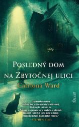 Posledný dom na Zbytočnej ulici Posledný dom na Zbytočnej ulici