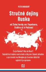 Stručné dejiny Ruska od Zlatej hordy cez Napoleona, Stalina až k&nbsp;Putinovi