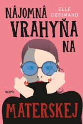 Nájomná vrahyňa na materskej Nájomná vrahyňa na materskej