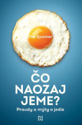Čo naozaj jeme? Čo naozaj jeme?