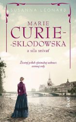 Marie Curie-Sklodowská a sila snívať Marie Curie-Sklodowská a sila snívať