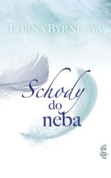 Schody do neba - Lorna Byrne - Astrologie, esoterika, záhady Schody do neba